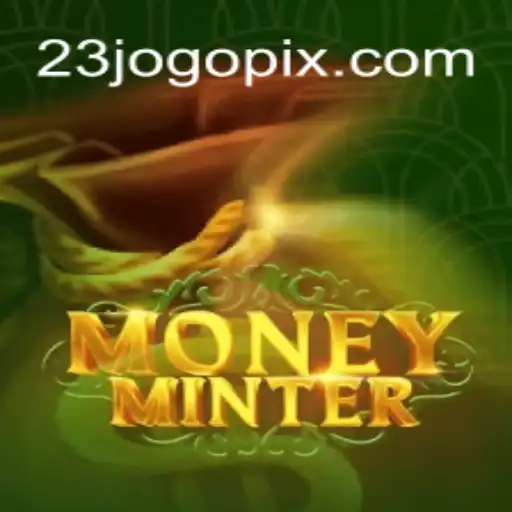 Exploring the World of MoneyMinter: The Exciting Game of 23 Jogo